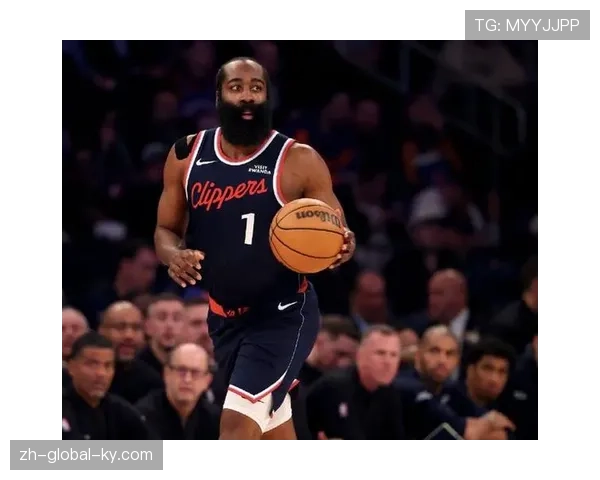 哈登率快船冲击四连胜 莱昂纳德轮休下进攻重任转换